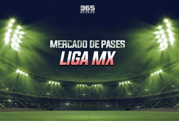 Mercado de Pases Liga MX mercado de fichajes