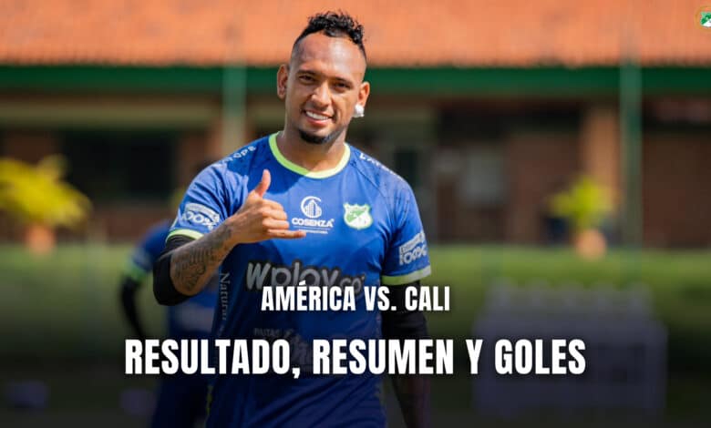 América vs. Cali resumen y goles