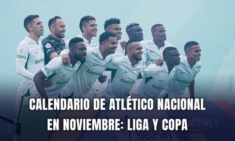 Calendario Atlético Nacional en noviembre