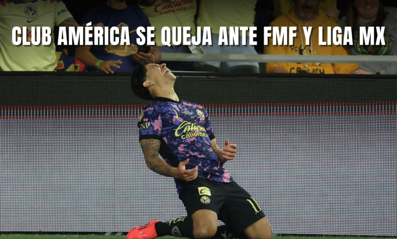 Club América se queja formalmente ante FMF y Liga MX