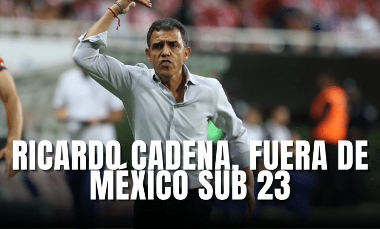 Ricardo Cadena deja de ser DT de la Selección Mexicana Sub 23