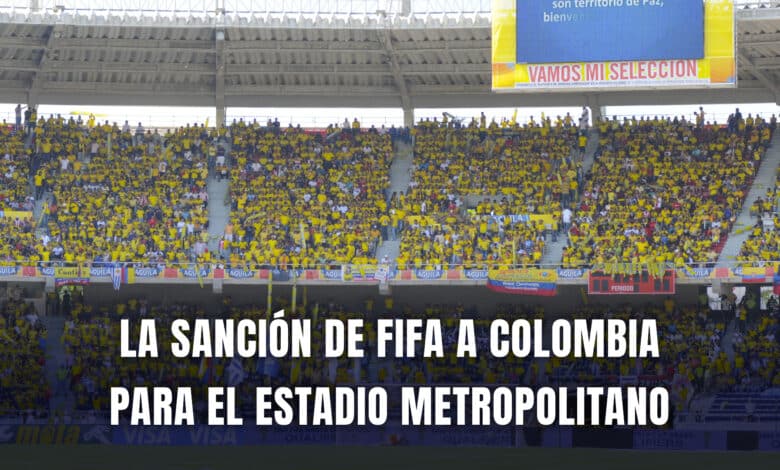 Sanción de Fifa a Colombia