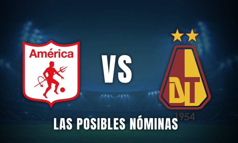 América de Cali vs. Tolima Liga BetPlay 2024 nóminas