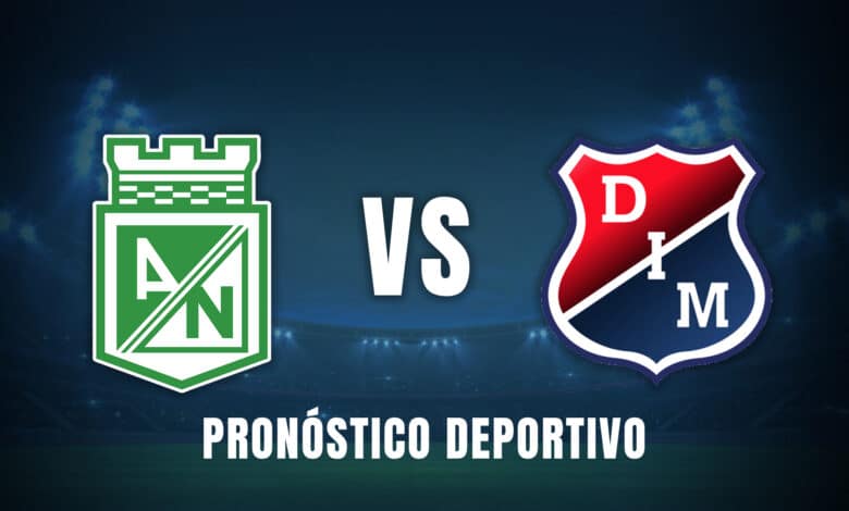 Atlético Nacional vs. Medellín pronóstico Liga BetPlay