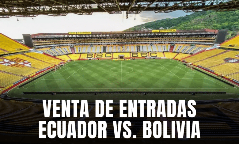 Ecuador vs Bolivia, duelo clave por Eliminatorias Sudamericanas en Guayaquil.