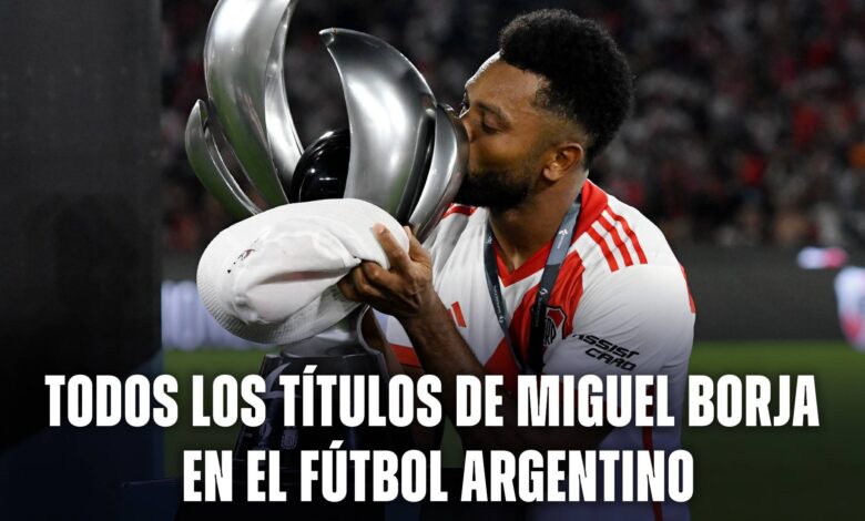 Todos los títulos de Miguel Borja en el fútbol argentino