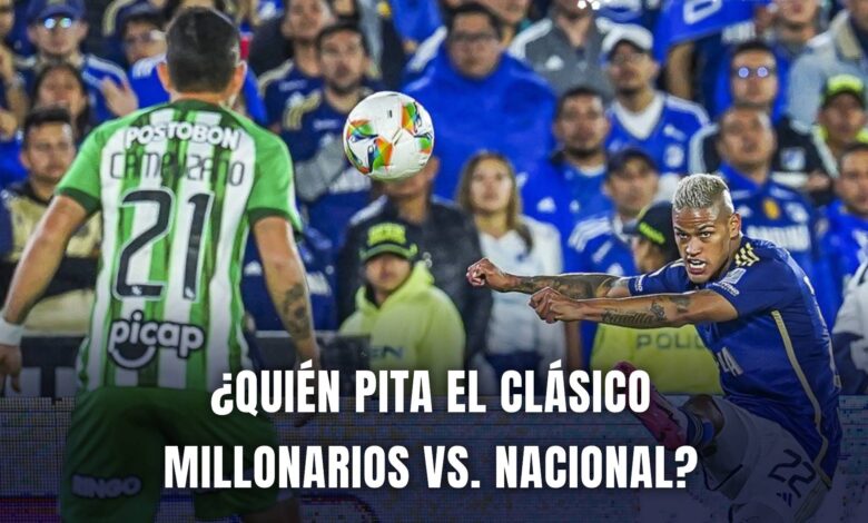 Millonarios vs. Atlético Nacional Liga BetPlay 2024