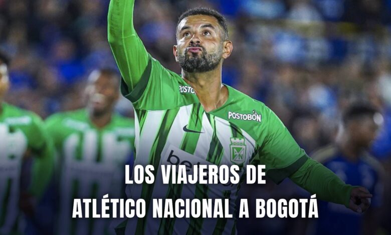 Millonarios vs. Atlético Nacional Liga BetPlay 2024 viajeros