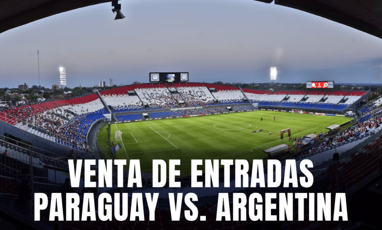 Paraguay vs Argentina se jugará a estadio lleno en Asunción.