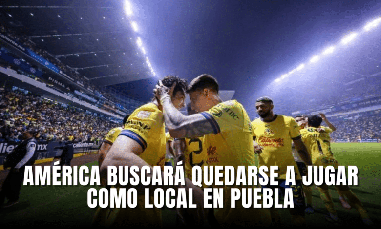 El Club América buscará quedarse a jugar como local en el Estadio Cuauhtémoc de Puebla