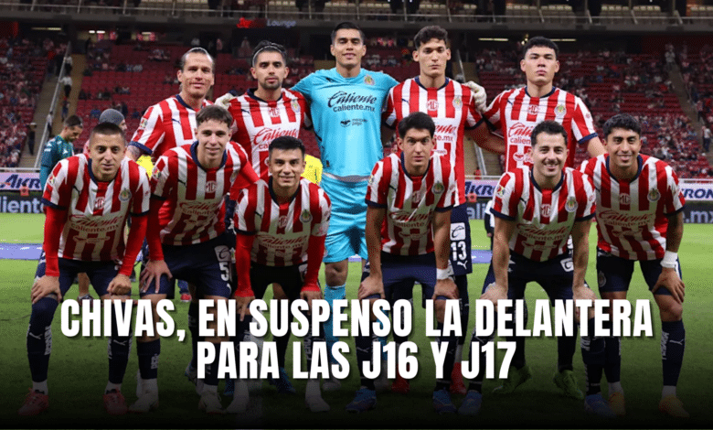 Chivas, en suspenso la delantera para las Jornadas 17 y 18