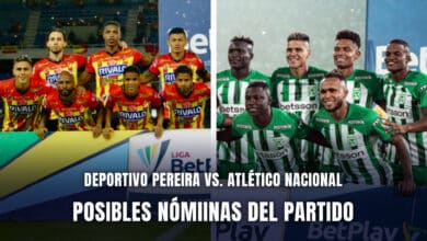 Pereira vs. Atlético Nacional Nóminas