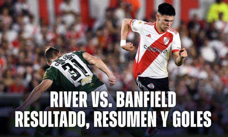 Resultado, resumen y goles de River vs. Banfield por la Liga Profesional 2024