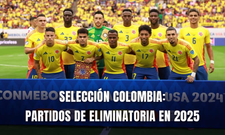 Selección Colombia Eliminatoria 2025