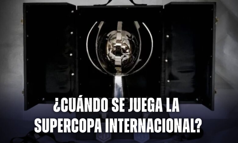 La Supercopa Internacional y una final pendiente entre River y Talleres