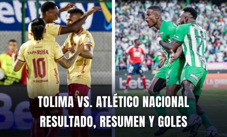 Tolima vs. Atlético Nacional Liga BetPlay 2024 resumen