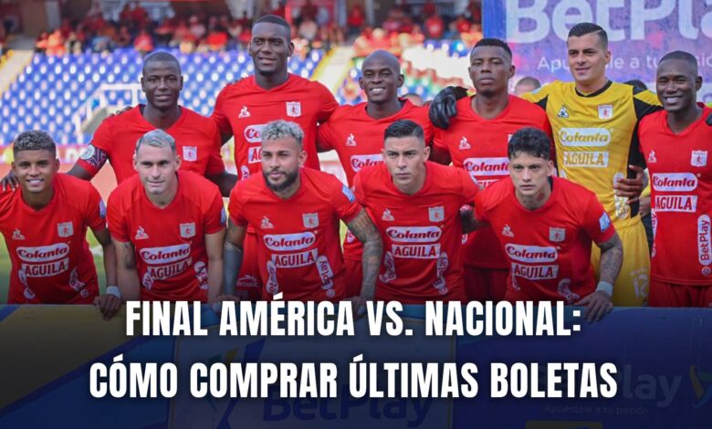 América vs. Atlético Nacional Copa BetPlay final