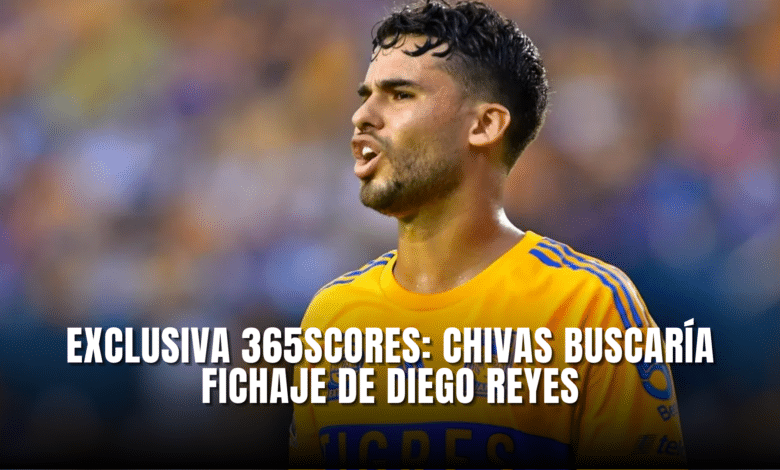 Exclusiva 365Scores Chivas buscaría fichaje de Diego Reyes