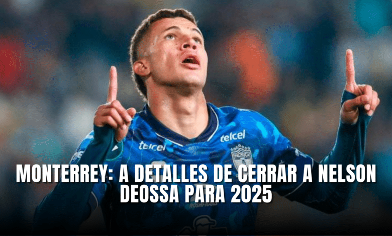 Monterrey a detalles de cerrar a Nelson Deossa para 2025