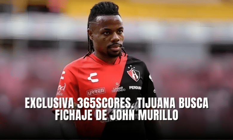 Tijuana busca fichaje de Jhon Murillo