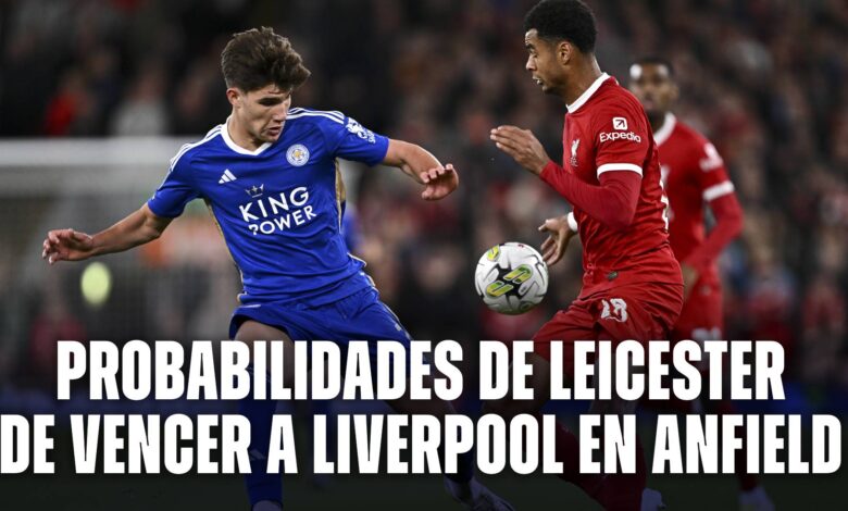 Las probabilidades del Leicester vs. Liverpool en Anfield: ¿qué chances tiene de ganar?