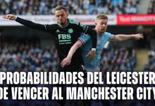 Las probabilidades de un triunfo del Leicester vs. Manchester City