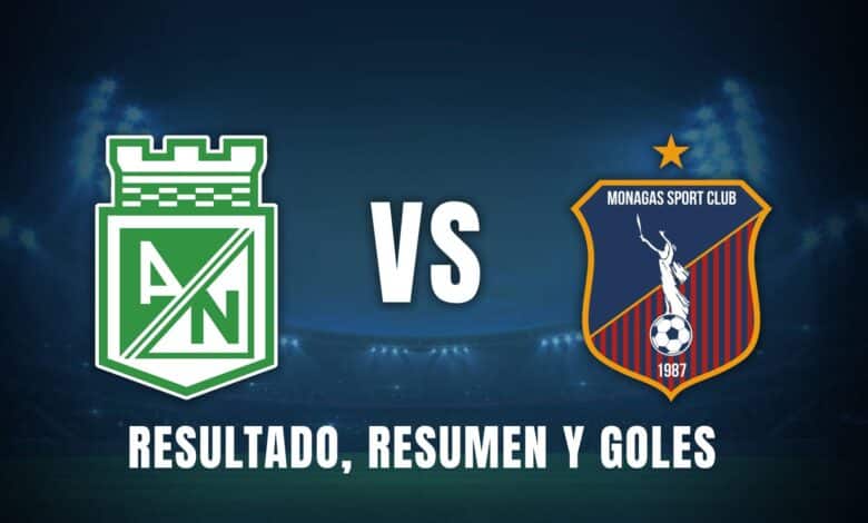 Atlético Nacional vs. Monagas resumen