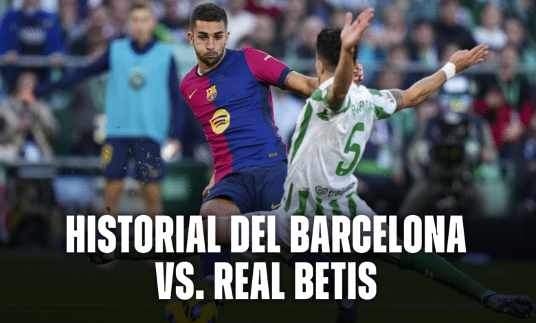 Barcelona vs Real Betis, su historial general antes del duelo de 8vos por la Copa del Rey.