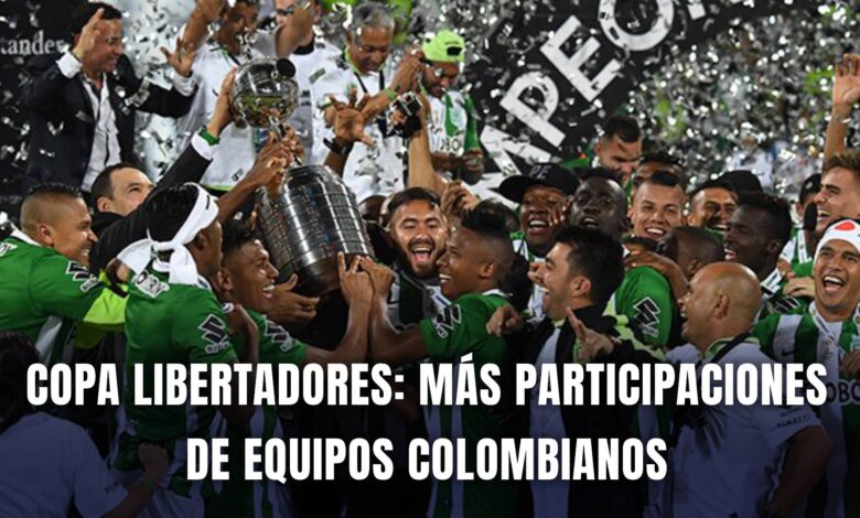 Copa Libertadores participaciones equipos colombianos