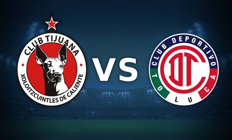 Tijuana vs Toluca por la fecha 1 del Clausura 2025