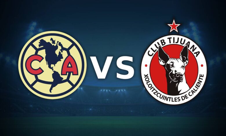 América vs Tijuana por la Liga MX