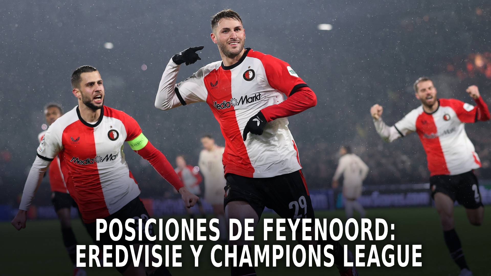 Posiciones de Feyenoord en la Eredvisie y Champions League