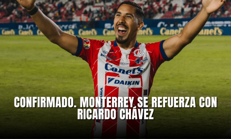 Confirmado Monterrey se refuerza con Ricardo Chávez