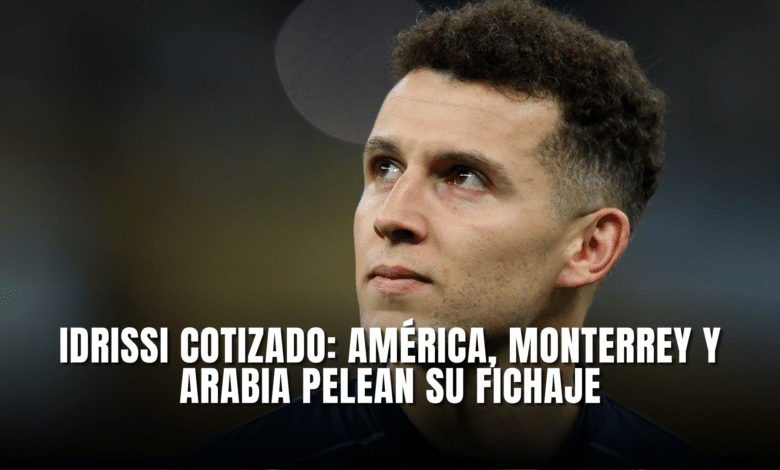 Idrissi Cotizado América, Monterrey y Arabia se pelean su fichaje