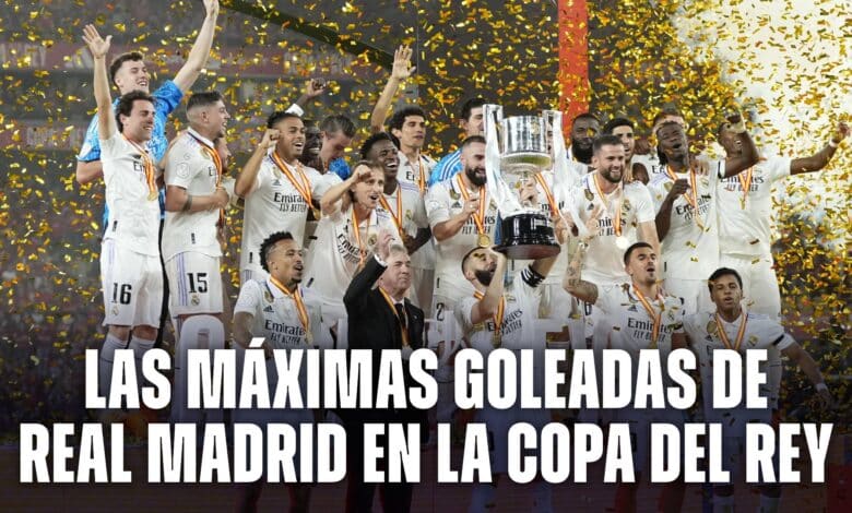 Máximas goleadas de Real Madrid en la Copa del Rey