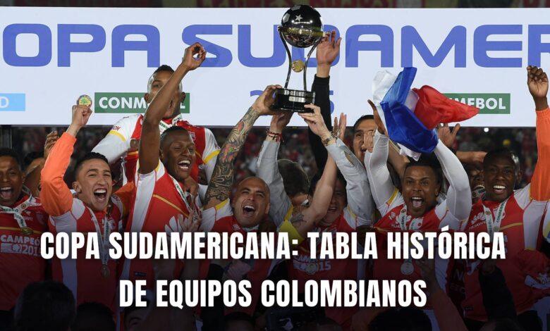 Tabla histórica de colombianos en Copa Sudamericana