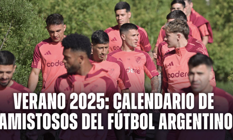 Verano 2025, cargado de amistosos en el fútbol argentino.