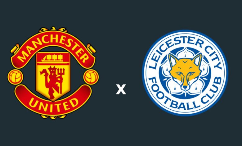 Manchester United x Leicester onde assistir