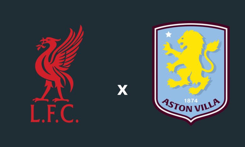 Liverpool x Aston Villa onde assistir