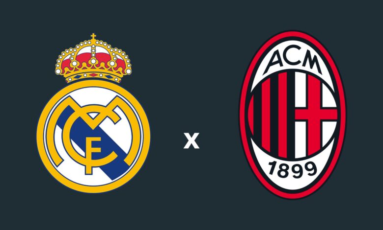 Real Madrid x Milan onde assistir