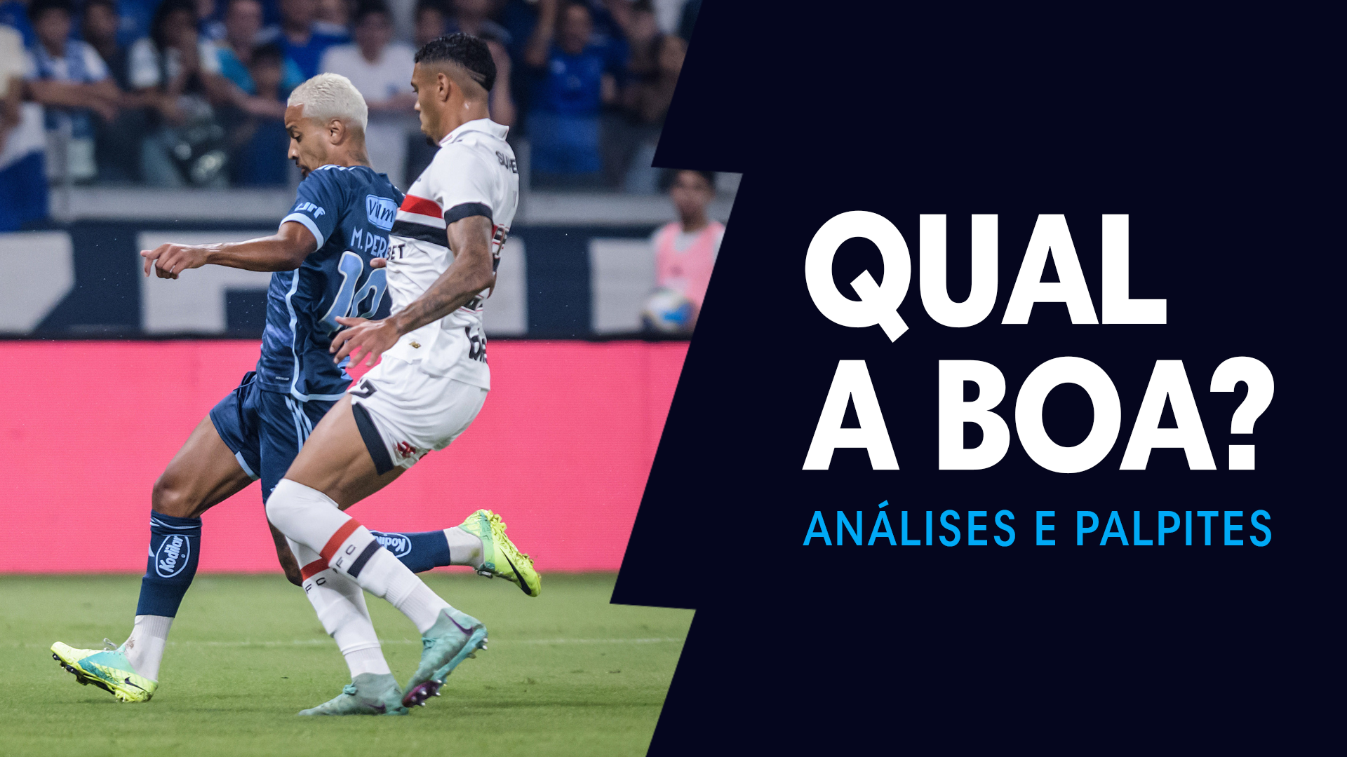 QUAL A BOA? para Cruzeiro x São Paulo, na FC Series, com análises e palpites para apostas